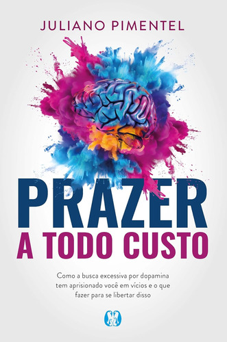 Livro Prazer A Todo Custo