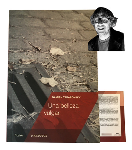 Una Belleza Vulgar Damian Tabarovsky Mardulce