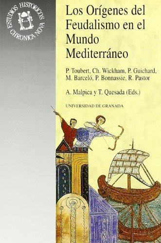 Orígenes Del Feudalismo En El Mundo Mediterráneo Bonnassie