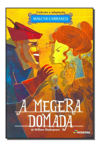 Megera Domada, A