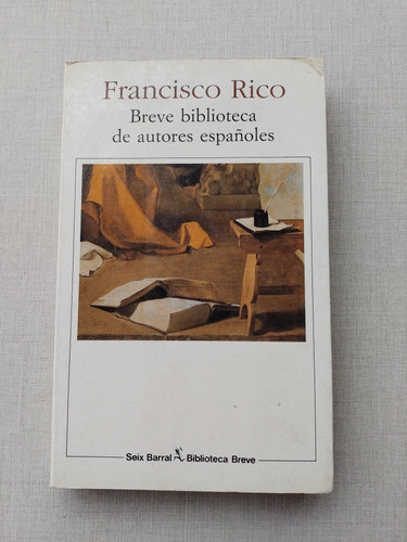 Breve Biblioteca De Autores Españoles Francisco Rico 1991