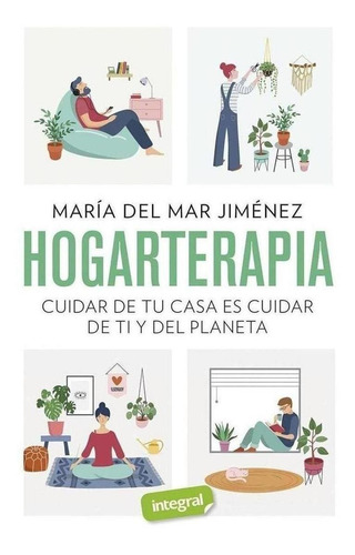 Libro: Hogarterapia. Jimenez, Maria Del Mar. Rba