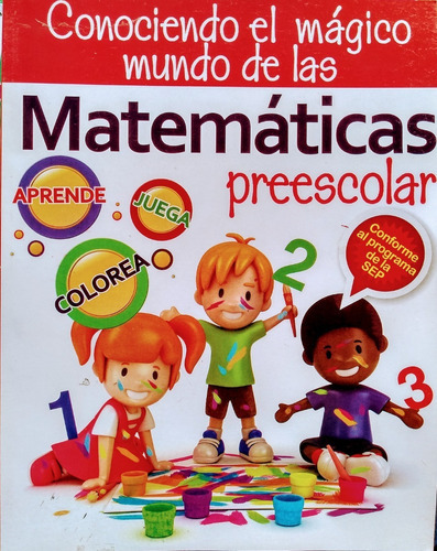 Conociendo El Mágico Mundo De Las Matemáticas, Preescolar