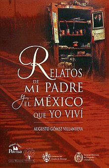 Libro Relatos De Mi Padre Y El Mexico Que Yo Vivi Dku