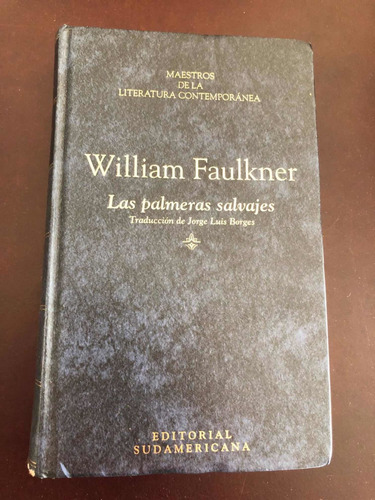 Libro Las Palmeras Salvajes - William Faulkner - Oferta