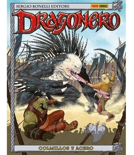 Dragonero 06: Colmillo Y Acero - Sergio Bonelli Editore
