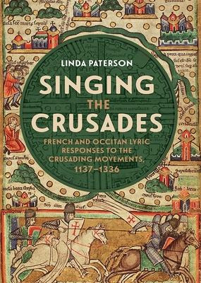 Libro Singing The Crusades - French And Occitan Lyric Res...