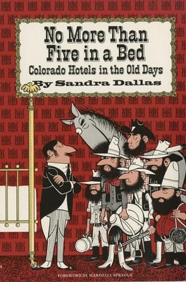 Libro No More Than Five In A Bed: Colorado Hotels In The ...