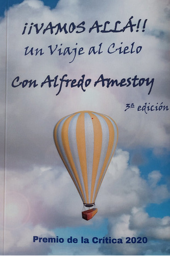 Libro Â¡vamos Allã¡! Un Viaje Al Cielo - Amestoy Eguigure...