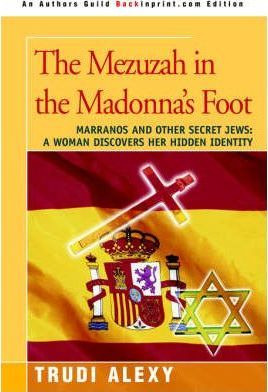 Libro The Mezuzah In The Madonna's Foot : Marranos And Ot...