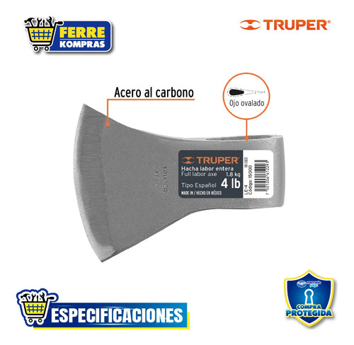 Hacha Labor Entera 4 Lb, Sin Mango, Truper 15000