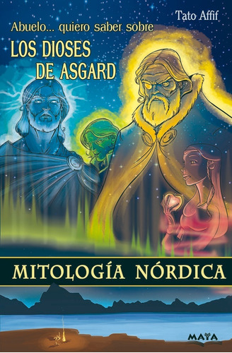 Libro Mitología Nordica Infantil. Dioses De Asgard.