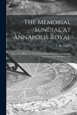 Libro The Memorial Sundial At Annapolis Royal [microform]...