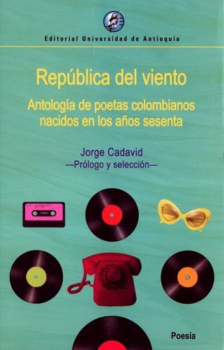 Libro República Del Viento. Antología De Poetas Colombianos