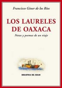 Laureles De Oaxaca,los - Francisco Giner De Los Ríos
