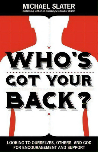 Who's Got Your Back?, De Reader In English Michael Slater. Editorial Stretcher Bearer Ministries, Tapa Blanda En Inglés