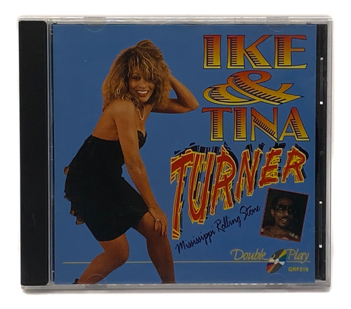 Cd Ike & Tina Turner- Mississippi Rolling Stone / Made In Eu