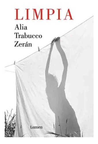 Libro Limpia - Alia Trabucco Zerán