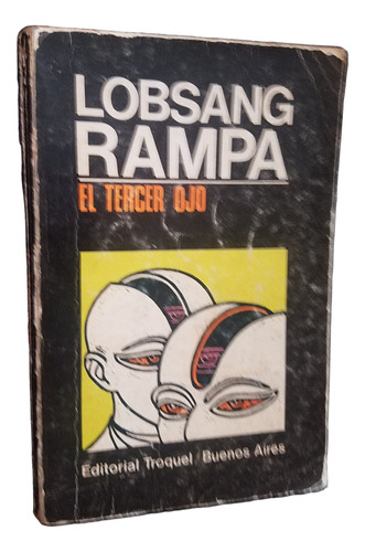 El Tercer Ojo Lobsang Rampa Autobiografia Lama Tibetano