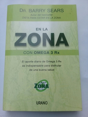 { Libro: En La Zona Con Omega 3 Rx - Autor Dr. Barry Sears }