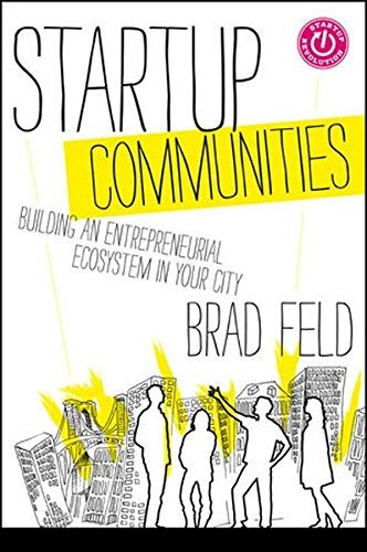 Book : Startup Communities: Building An Entrepreneurial E...