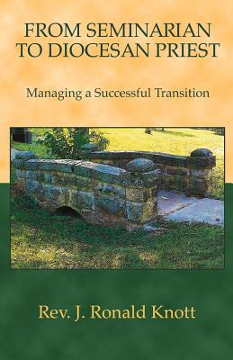 Libro From Seminarian To Diocesan Priest: Managing A Succ...