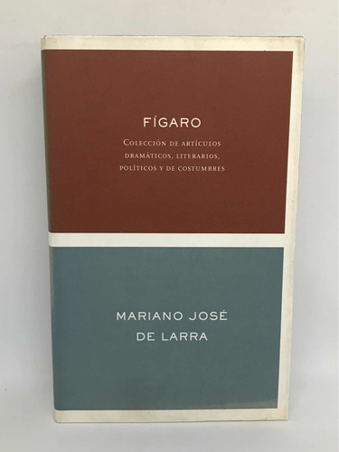 Figaro Mariano Jose De Larra