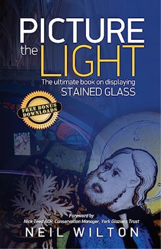 Picture The Light: The Ultimate Book On Displaying Stained Glass, De Wilton, Neil. Editorial Createspace Independent Publishing Platform, Tapa Blanda En Inglés