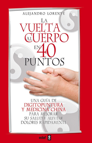 Libro - La Vuelta Al Cuerpo En Cuarenta Puntos - Lorente A