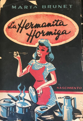 Hermanita Hormiga Marta Brunet Cocina 1953