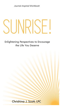 Libro Sunrise!: Enlightening Perspectives To Encourage Th...