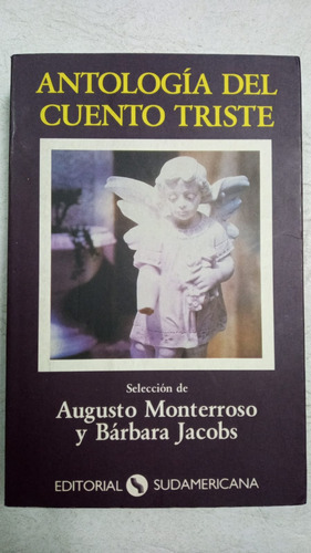 Antologia Del Cuento Triste - Augusto Monterroso Y B. Jacobs