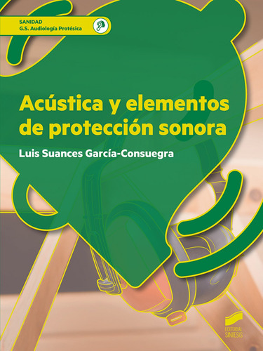 Acustica Y Elementos De Proteccion Sonora - Suanzes Garcia-c