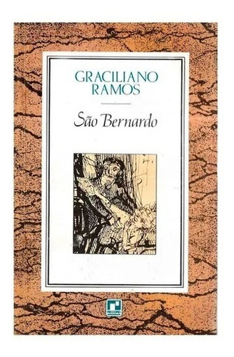 Sao Bernardo, Graciliano Ramos, Editora Record