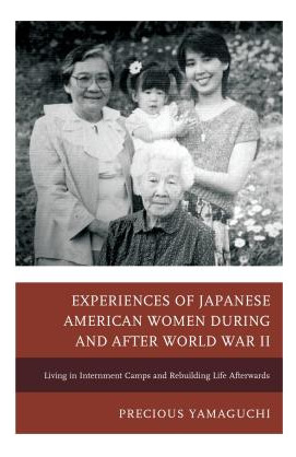 Libro Experiences Of Japanese American Women During And A...