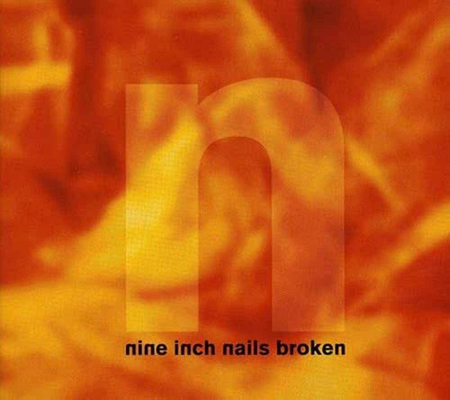 Novo CD: Nine Inch Nails - Broken (1992)