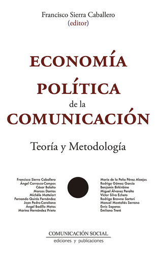 Libro Economia Politica De La Comunicacion - Sierra Cabal...