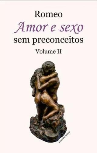 Libro Amor E Sexo Sem Preconceitos Vol Ii De Romeo All Print