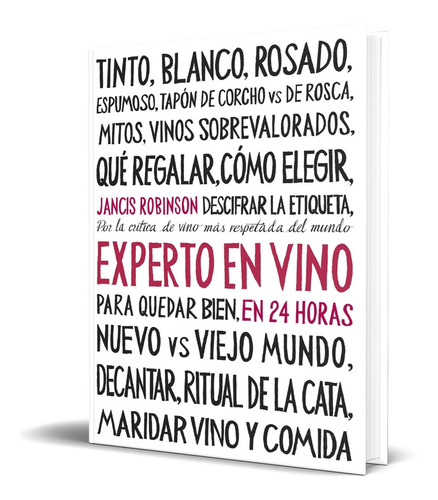 Libro Experto En Vino En 24 Horas - J. Robinson [ Original ]
