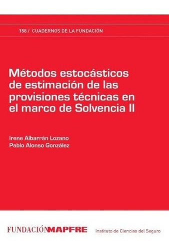 Metodos Estocasticos De Estimacion De Las..., de Albarrán, IRené Albarr. Editorial Fundación Mapfre en español