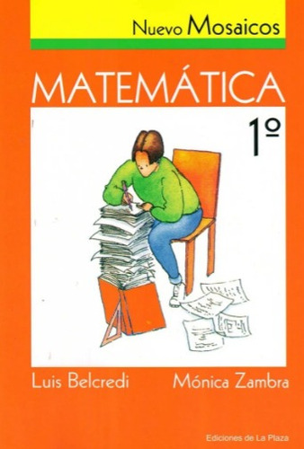 Libro: Matemática 1 Mosaicos - Belcredi / Zambra