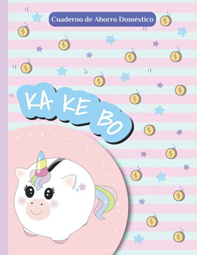 Kakebo Cuaderno De Ahorro Domestico: Kawaii Unicornio | Plan