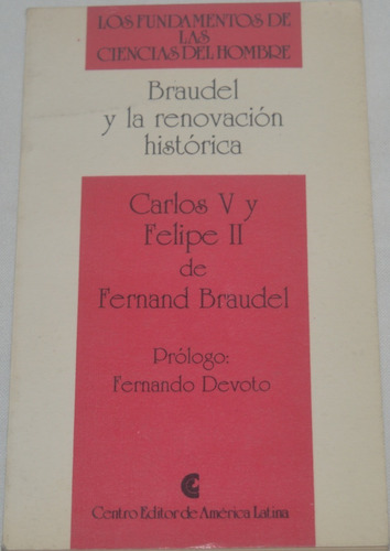 Carlos V Y Felipe Ii - Fernand Braudel N28