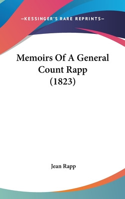 Libro Memoirs Of A General Count Rapp (1823) - Rapp, Jean