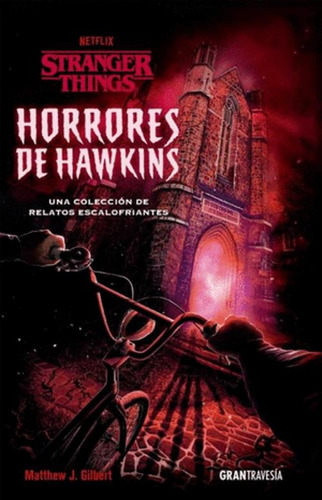Libro Stranger Things Horrores De Hawkins