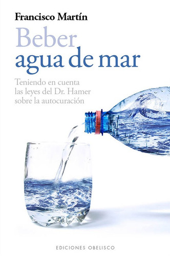 Beber Agua Del Mar Francisco Martin