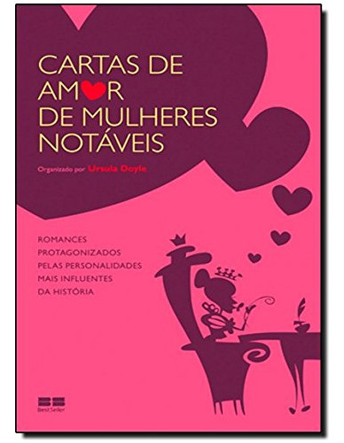 Libro Cartas De Amor De Mulheres Notáveis De Ursula Doyle Be