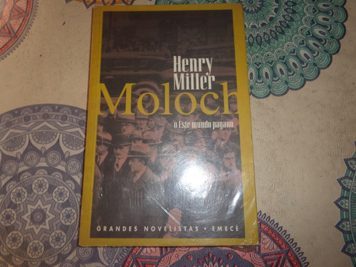 Moloch O Este Mundo Pagano - Henry Miller