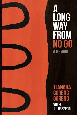 Libro A Long Way From No Go - Goreng Goreng, Tjanara