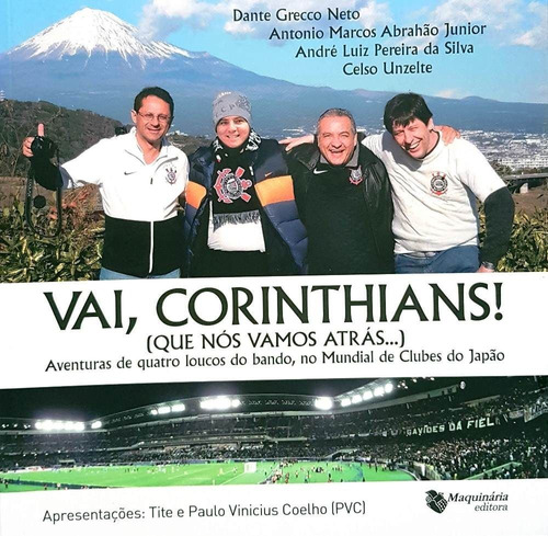 Livro Vai Corinthians Que Nós Vamos Atrás